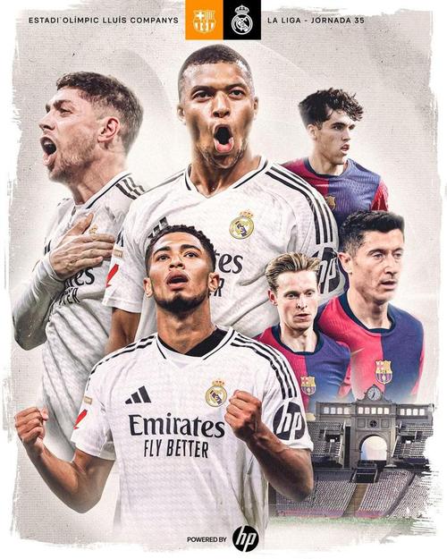 巴萨晒海报预热国家德比:姆巴佩、贝林厄姆PK费尔明、佩德里